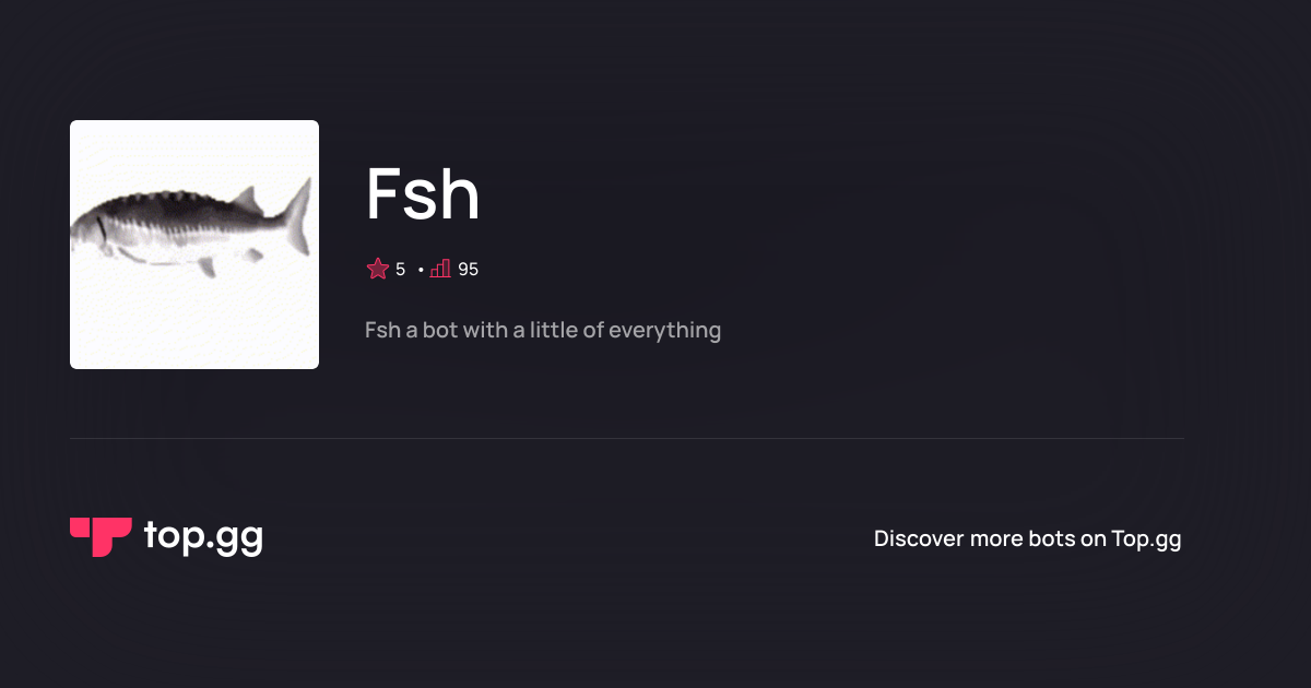 Add Fsh Discord Bot | The #1 Discord Bot and Discord App List