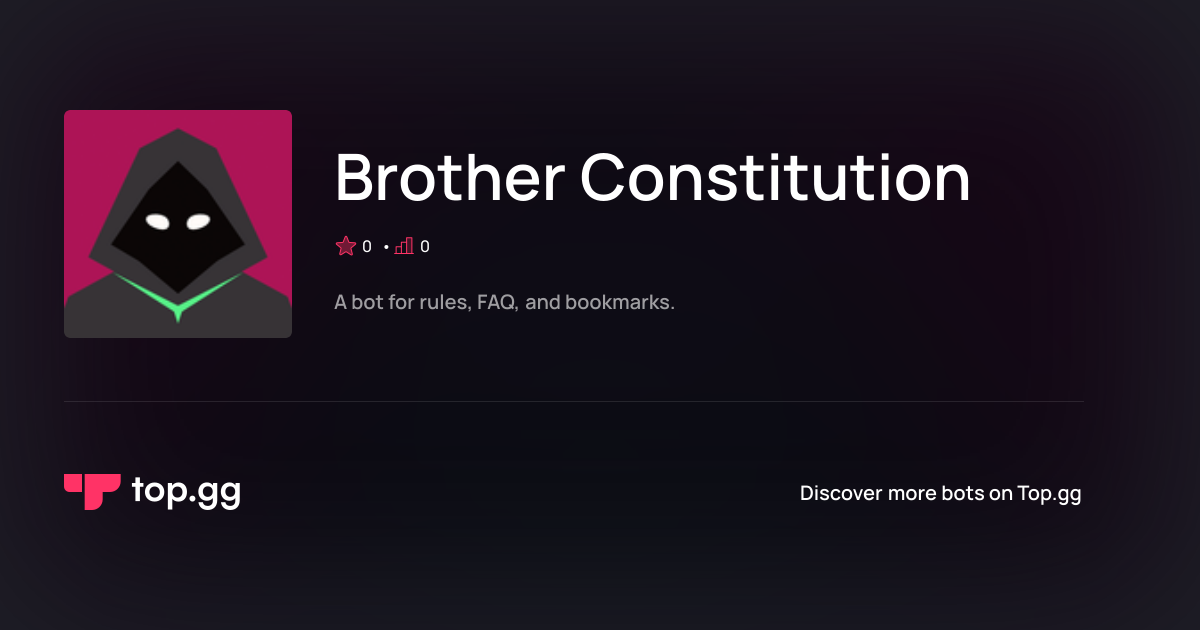 Add Brother Constitution Discord Bot | The #1 Discord Bot and Discord ...