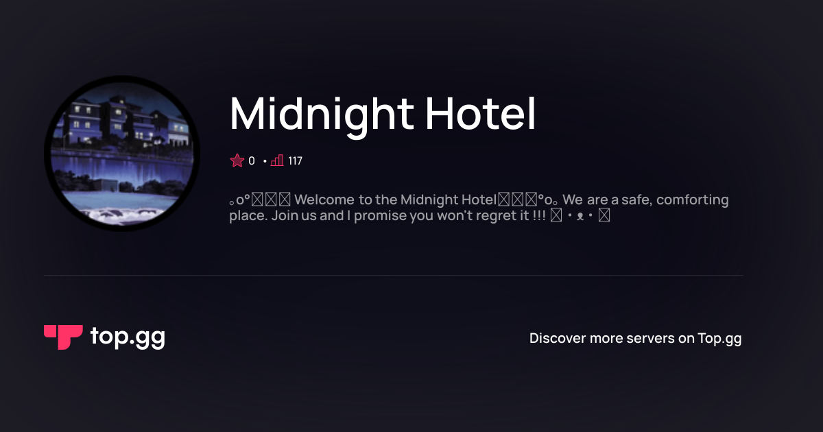 Join Midnight Hotel Discord Server | The #1 Discord Server List