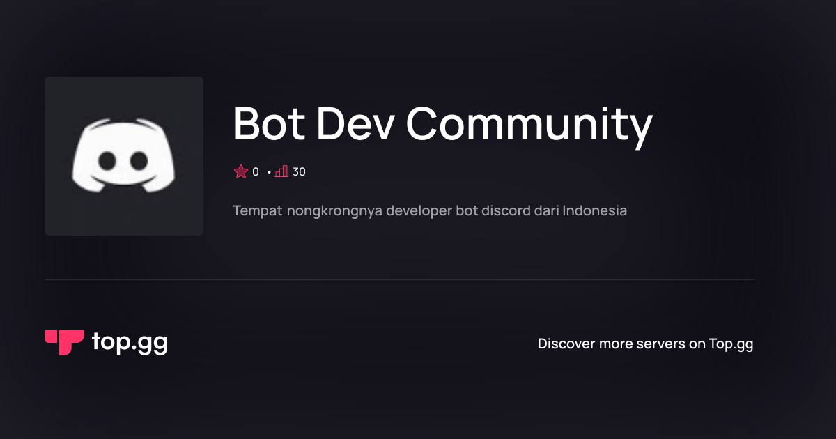 Join Bot Dev Community Discord Server | The #1 Discord Server List