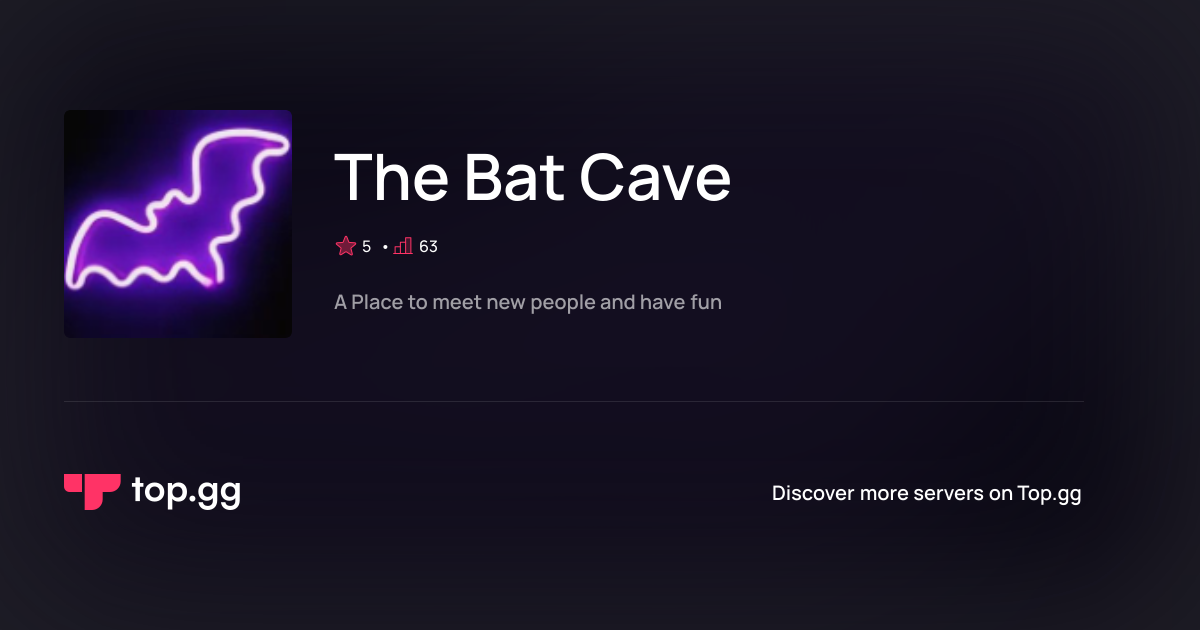 Join The Bat Cave Discord Server | The #1 Discord Server List