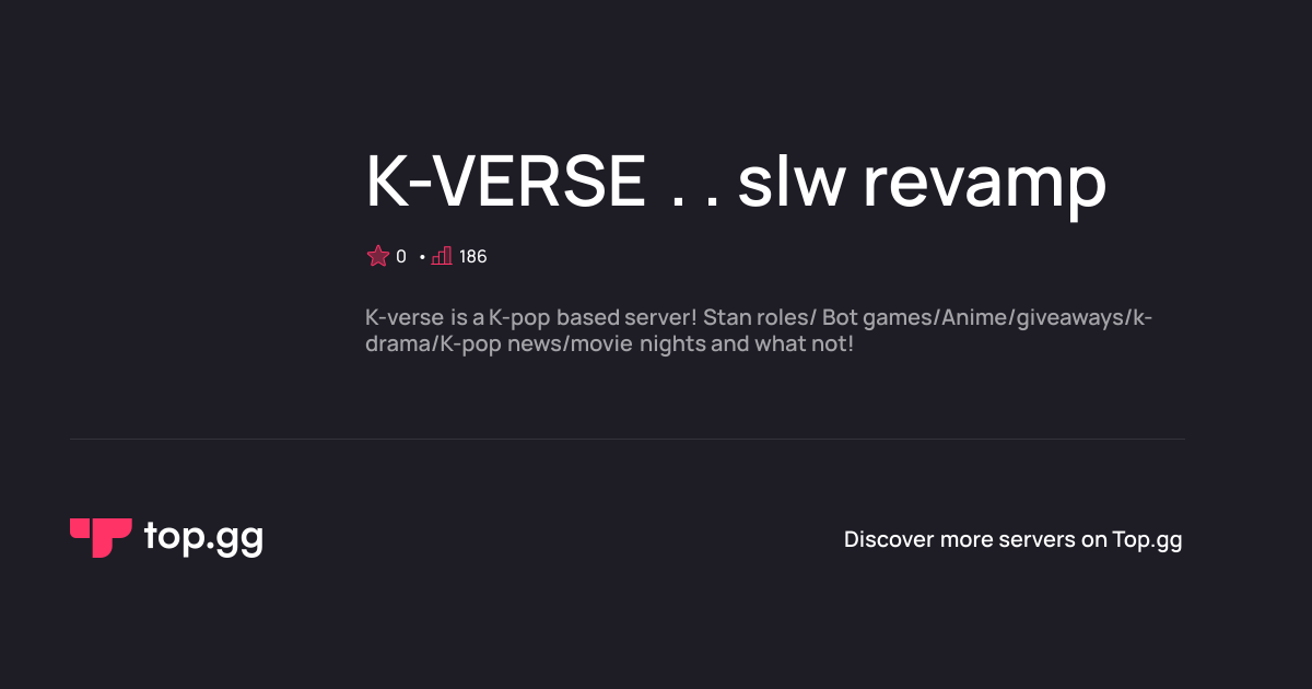 Join K-VERSE . . slw revamp Discord Server | The #1 Discord Server List