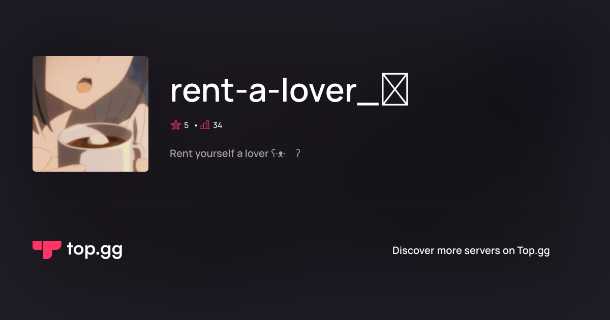 Join rent-a-lover_ෆ Discord Server | The #1 Discord Server List