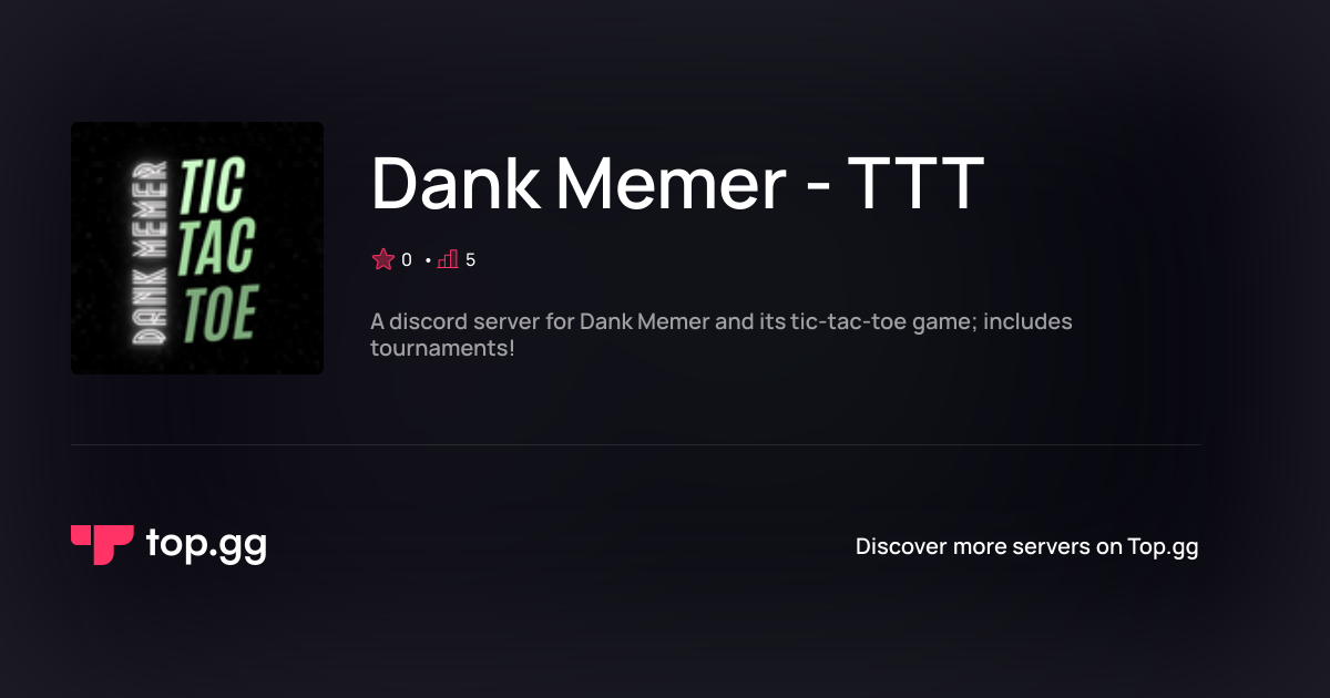 Join Dank Memer - TTT Discord Server | The #1 Discord Server List