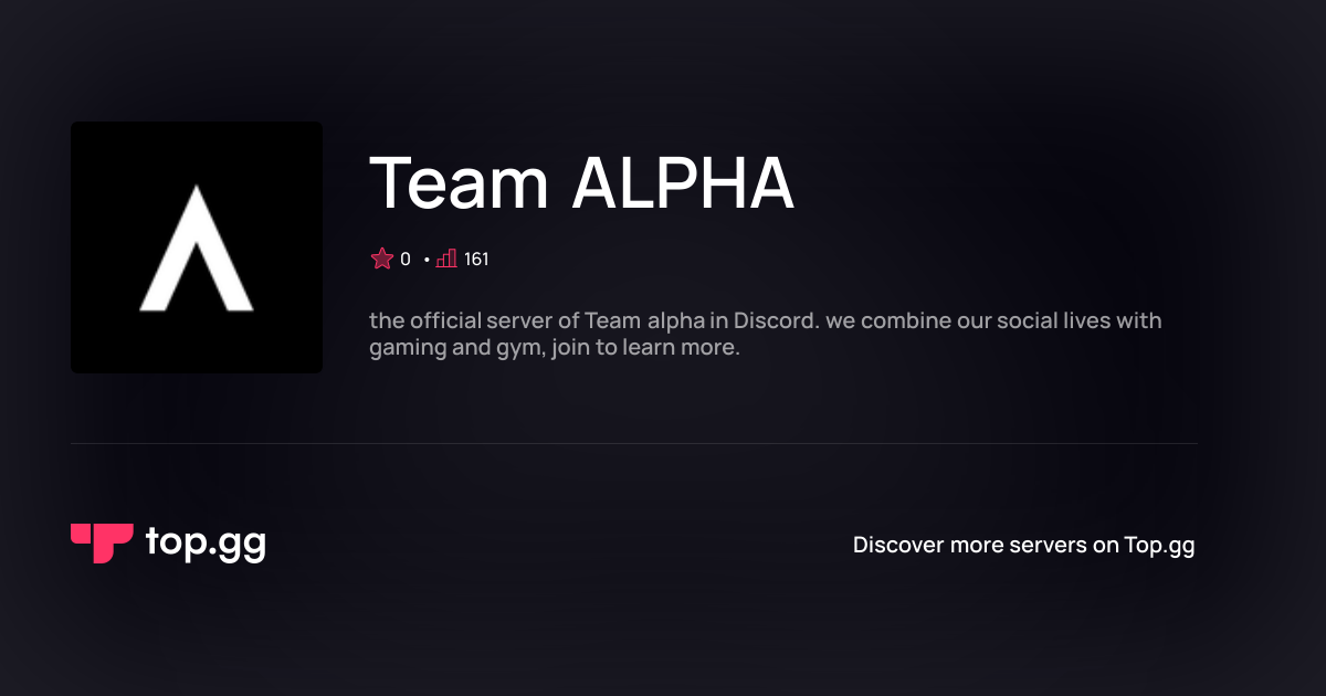 Join Team ALPHA Discord Server | The #1 Discord Server List