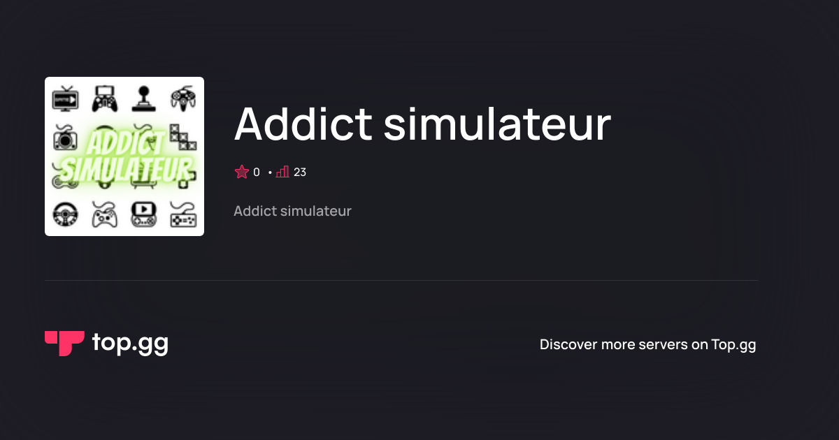 Add Addict simulateur Discord Bot | The #1 Discord Server List