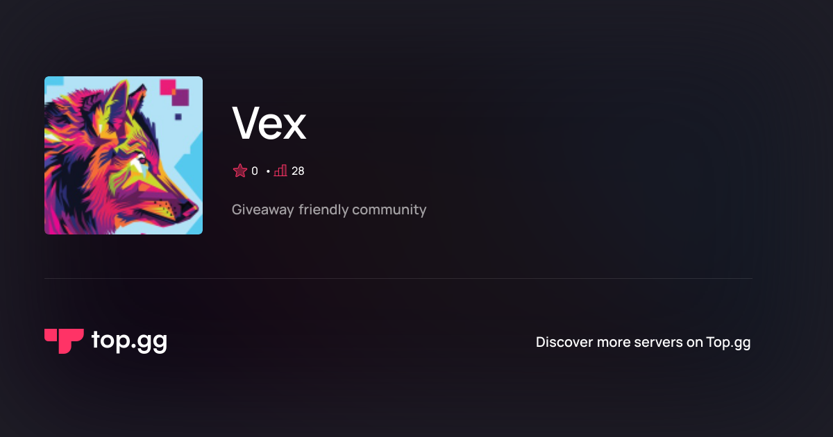 Join Vex Discord Server | The #1 Discord Server List