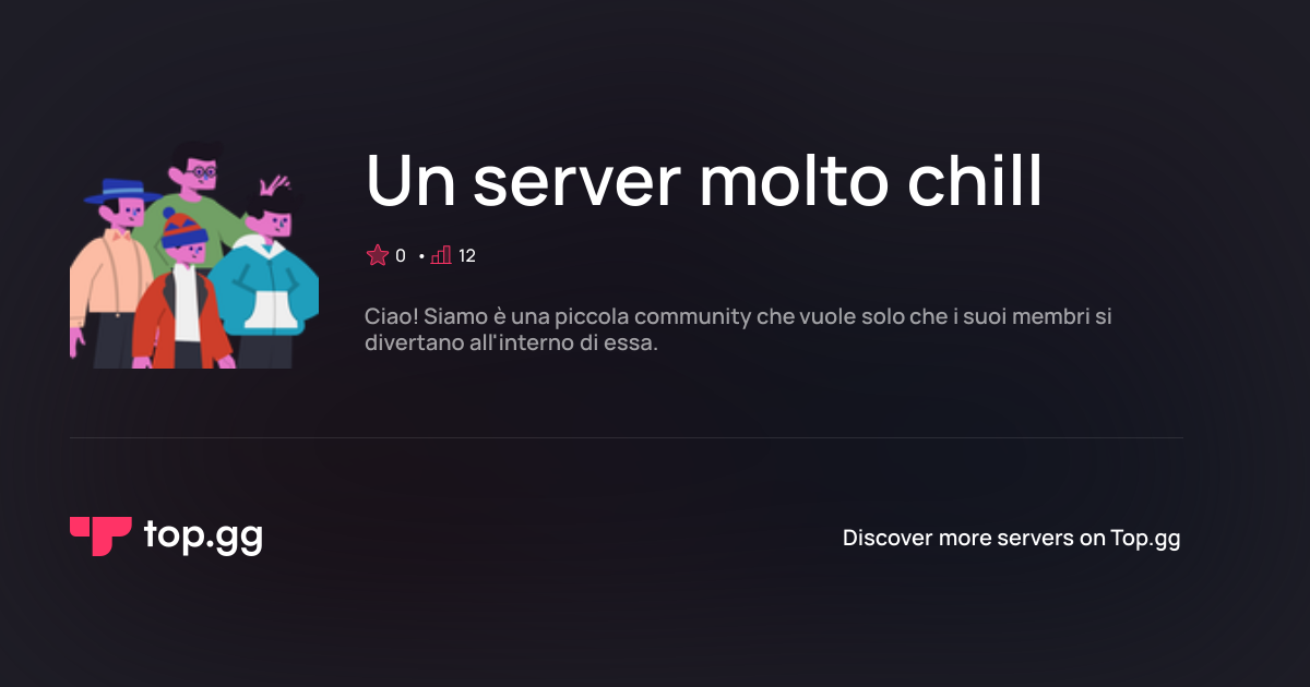 Join Un server molto chill Discord Server | The #1 Discord Server List
