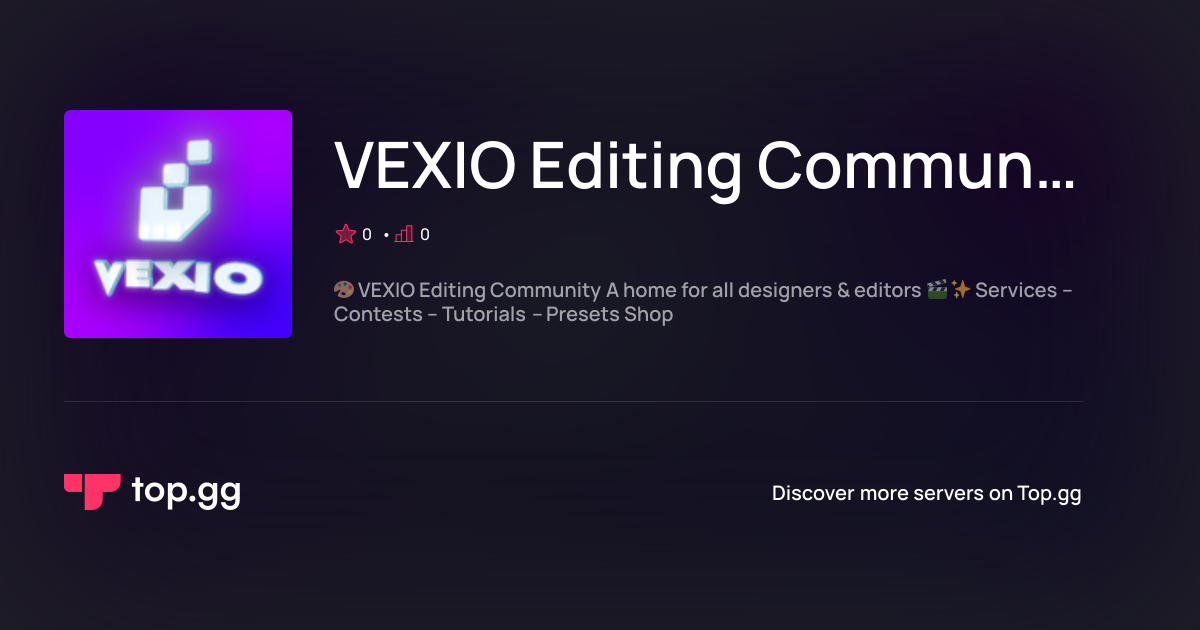 Join VEXIO Editing Community Discord Server | The #1 Discord Server List