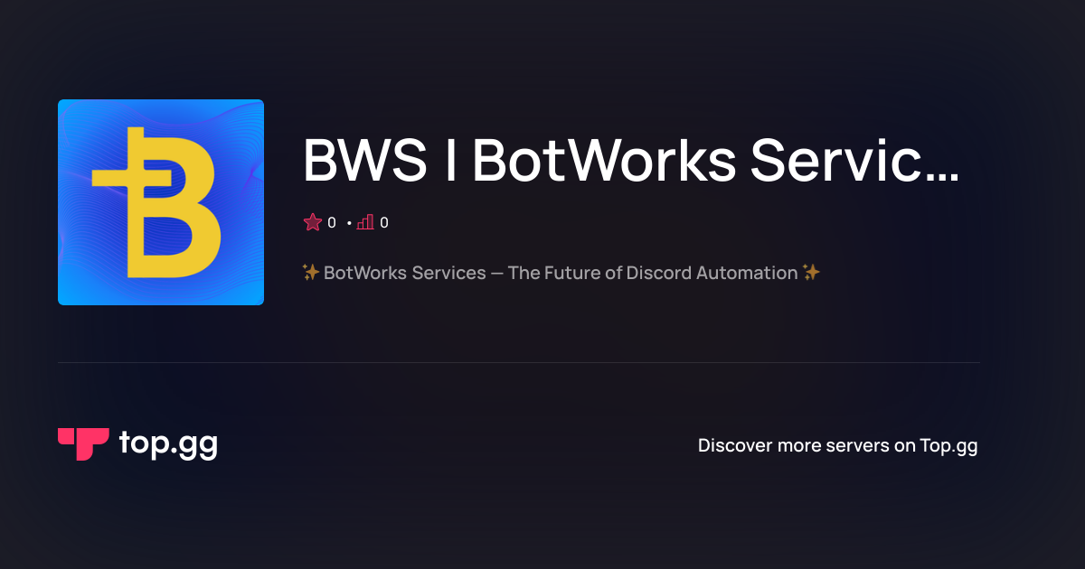 Join BWS | BotWorks Services (Beta) Discord Server | The #1 Discord ...