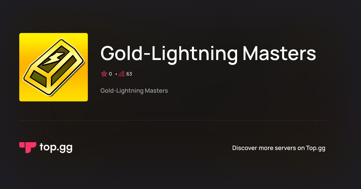 Join Gold-Lightning Masters Discord Server | The #1 Discord Server List